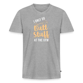 Ich mache im Fitnessstudio nur Sachen für den Hint - Männer Premium Bio T-Shirt mit V-Ausschnitt - Grau meliert - Vorne