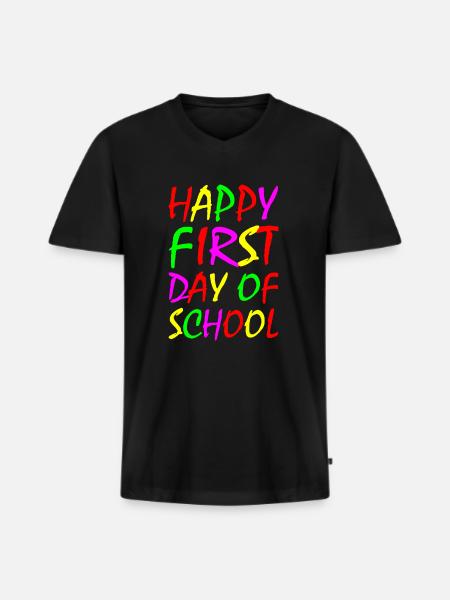 Happy First day of school - Men's Premium Organic T-shirt with V-neck - black