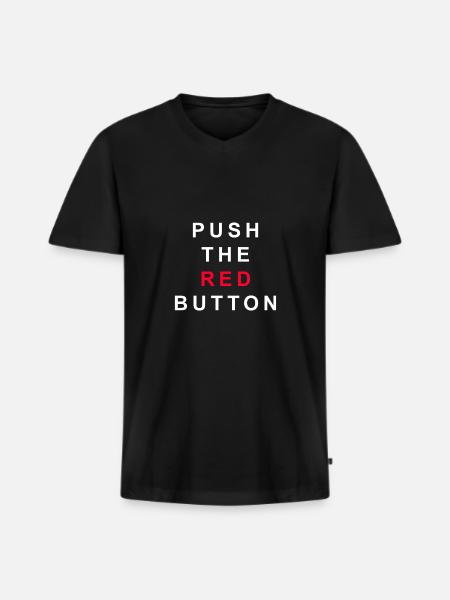 Push The Red Button - Männer Premium Bio T-Shirt mit V-Ausschnitt - Schwarz