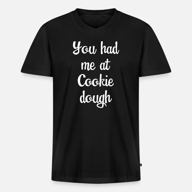 Du hattest mich bei Cookie Dough - Männer Premium Bio T-Shirt mit V-Ausschnitt - Schwarz