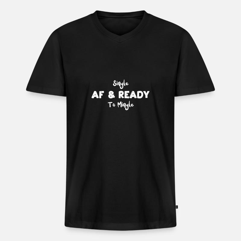 Single Af & Ready To Mingle - Männer Premium Bio T-Shirt mit V-Ausschnitt - Schwarz