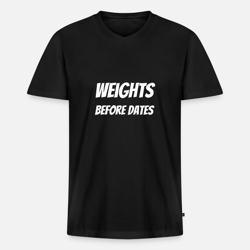 Weights before dates - Männer Premium Bio T-Shirt mit V-Ausschnitt - Schwarz