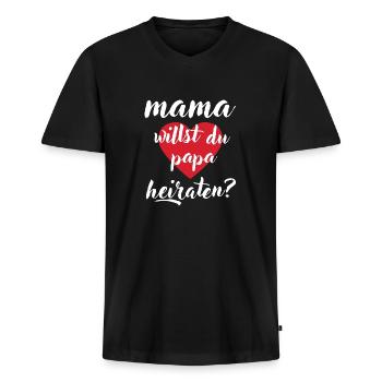 mama willst du papa heiraten - Männer Premium Bio T-Shirt mit V-Ausschnitt - Schwarz - Vorne - Nico (187cm)