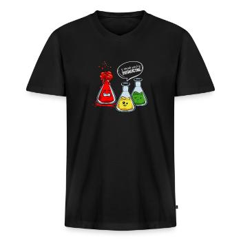 I Think You're Overreacting Chemie Physik Geschenk - Männer Premium Bio T-Shirt mit V-Ausschnitt - Schwarz - Vorne - Nico (187cm)