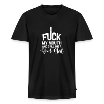Fuck me in the mouth and call me a good girl - Men's Premium Organic T-shirt with V-neck - black - Front - Nico (187cm)