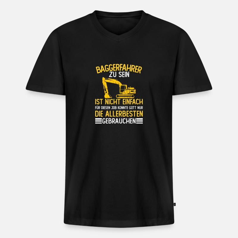 Baggerfahrer Baggerführer Lustiger Bagger Spruch - Männer Premium Bio T-Shirt mit V-Ausschnitt - Schwarz