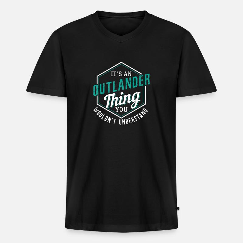Outlander Thing You Wouldn' Understand - Männer Premium Bio T-Shirt mit V-Ausschnitt - Schwarz