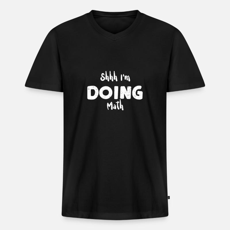 Shhh I'm Doing Math - Math - Men's Premium Organic T-shirt with V-neck - black
