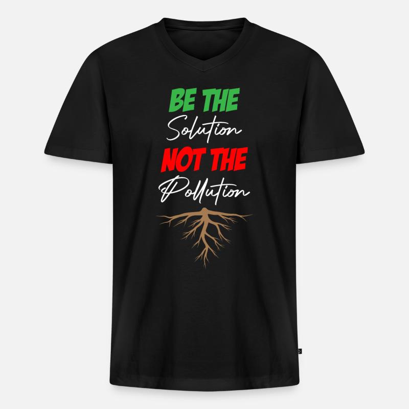 Be The Solution Not The Pollution - Männer Premium Bio T-Shirt mit V-Ausschnitt - Schwarz