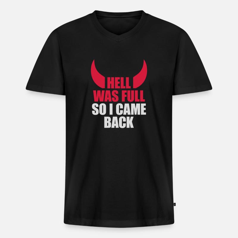 hell was full Zitat - Männer Premium Bio T-Shirt mit V-Ausschnitt - Schwarz
