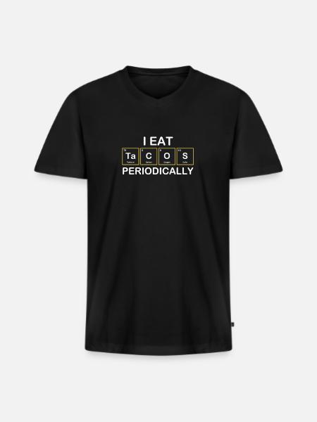 I eat Tacos Periodically Chemistry Periodic Table - Men's Premium Organic T-shirt with V-neck - black
