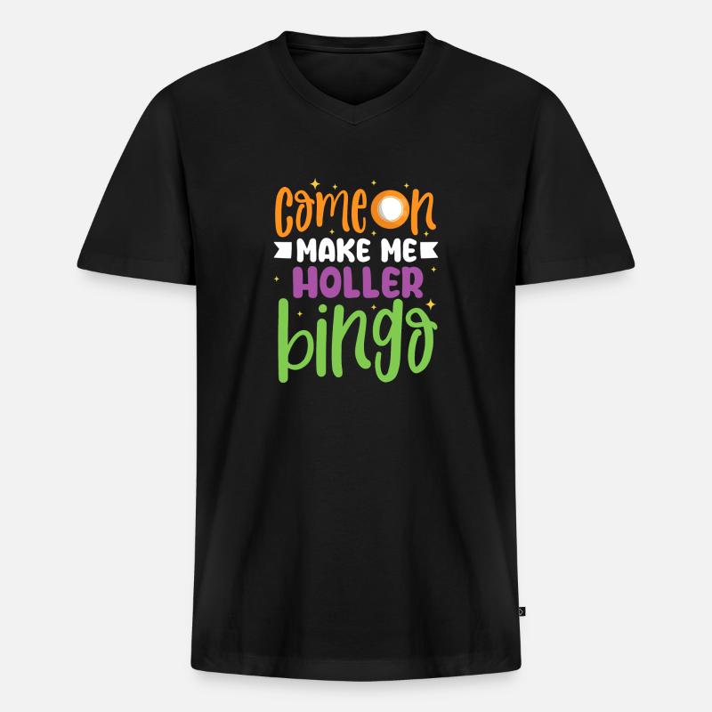 Comeon make me holler bingo - Männer Premium Bio T-Shirt mit V-Ausschnitt - Schwarz