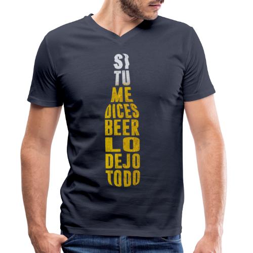 si tu me dices birra - Camiseta ecológica hombre con cuello de pico de Stanley/Stella 