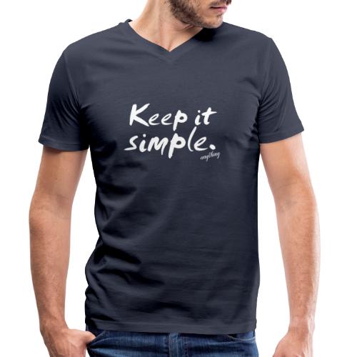 Keep it simple. anything - Männer Bio-T-Shirt mit V-Ausschnitt von Stanley & Stella