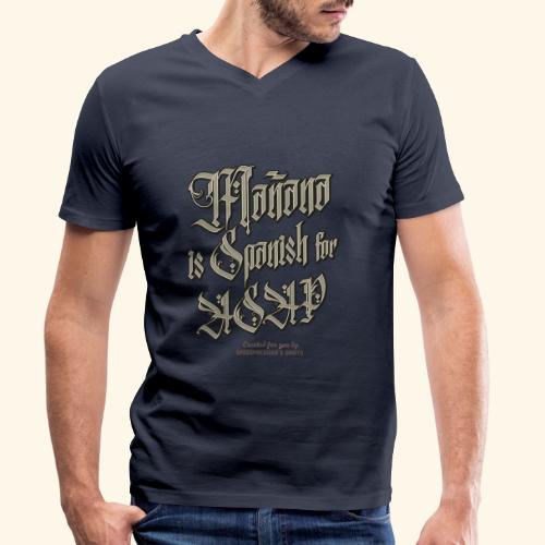 Mañana Is Spanish For ASAP - Stanley/Stella Männer Bio-T-Shirt mit V-Ausschnitt