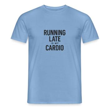 Running Late Is My Cardio – Statement Shirt - Men's T-Shirt - carolina blue - Front - AI Model Male 178 light (178cm)