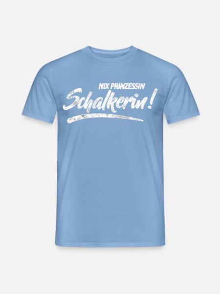 Nix Prinzessin Schalkerin! Geschenkidee - Männer T-Shirt - Carolina Blue
