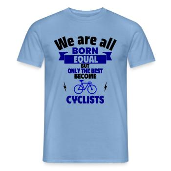 Father's Day Gift – Only the Best Cyclists - Men's T-Shirt - carolina blue - Front - AI Model Male 178 light (178cm)
