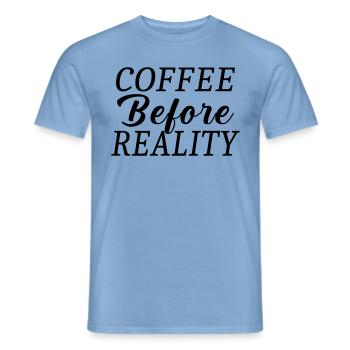 Kaffee vor der Realität - Männer T-Shirt - Carolina Blue - Vorne - AI Model Male 178 light (178cm)