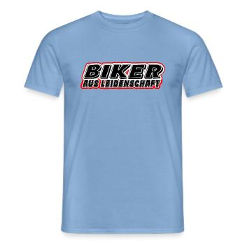 Motorrad Fahrrad Spruch - Biker aus Leidenschaft - Männer T-Shirt - Carolina Blue - Vorne - AI Model Male 178 light (178cm)