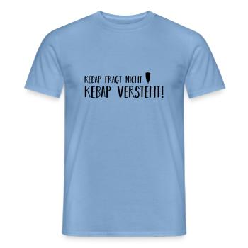 Kebap fragt nicht - Männer T-Shirt - Carolina Blue - Vorne - AI Model Male 178 light (178cm)