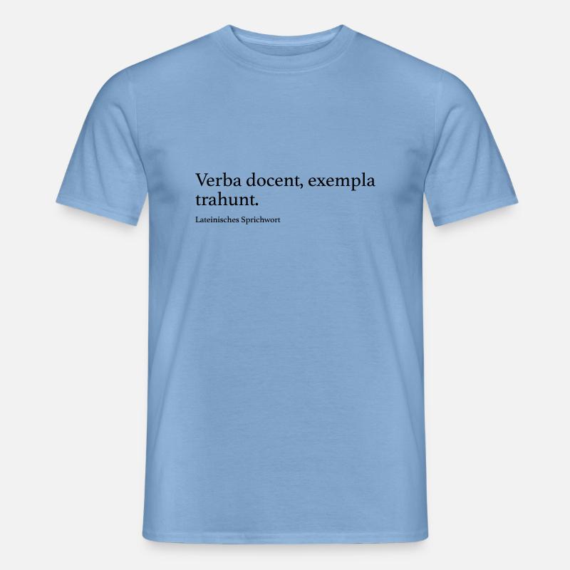 Verba docent, exempla trahunt. - Männer T-Shirt - Carolina Blue