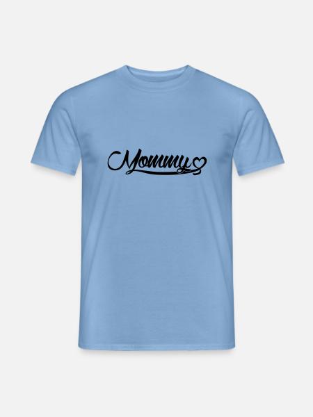 Mommy - Männer T-Shirt - Carolina Blue