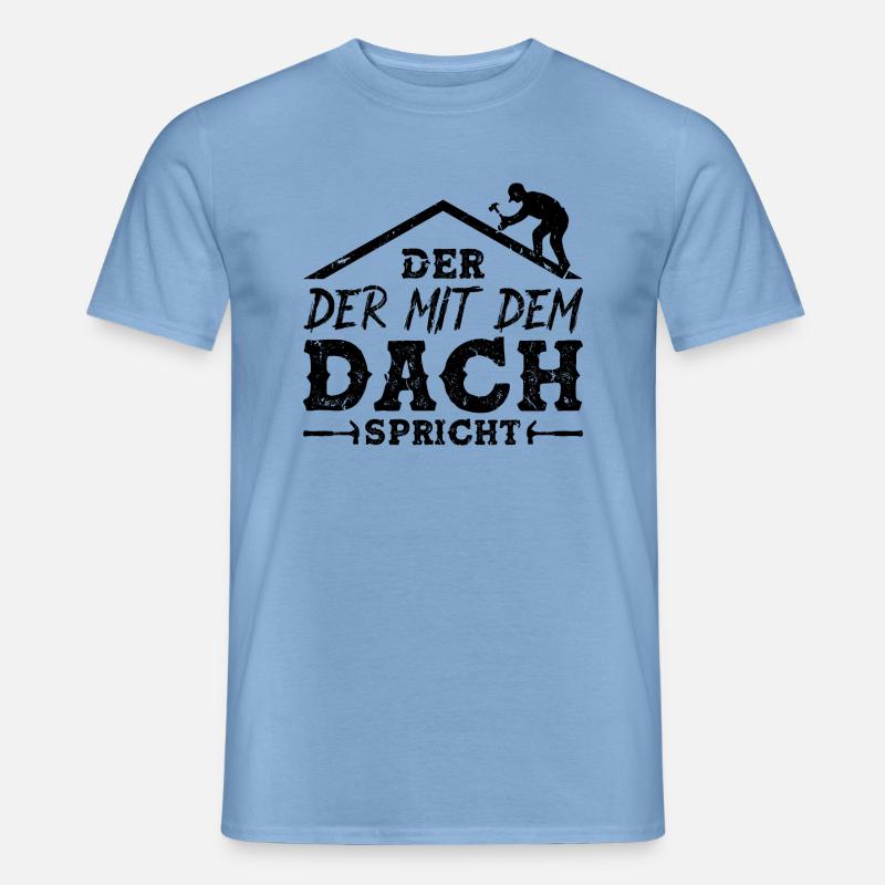 Dachdecker - Männer T-Shirt - Carolina Blue