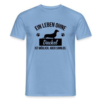 Ein Leben ohne Dackel ist sinnlos - Männer T-Shirt - Carolina Blue - Vorne - AI Model Male 178 light (178cm)