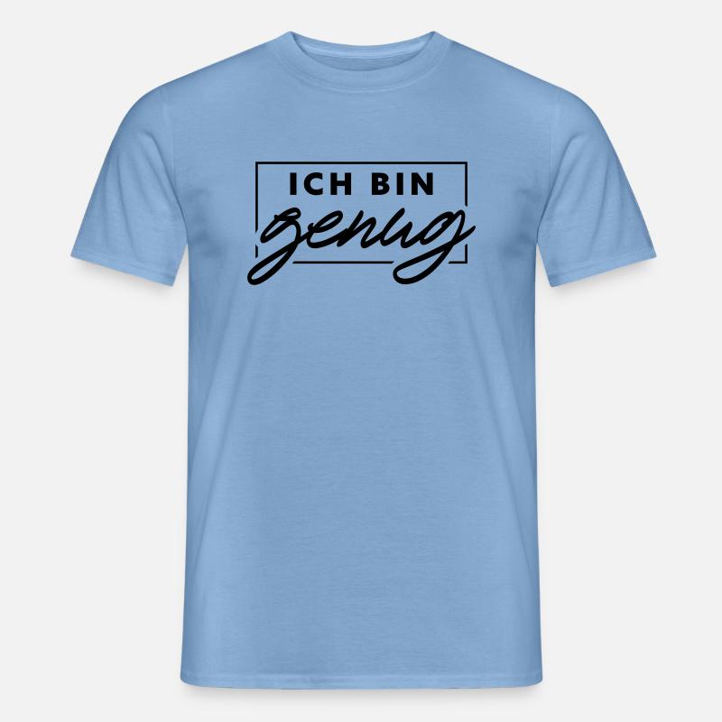 Ich bin genug - Männer T-Shirt - Carolina Blue