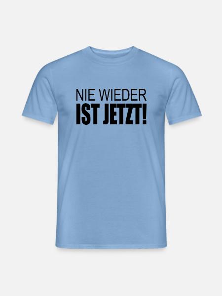 Nie wieder ist jetzt - Männer T-Shirt - Carolina Blue