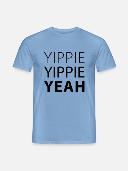 yippie yippie yeah (dh) - Männer T-Shirt - Carolina Blue