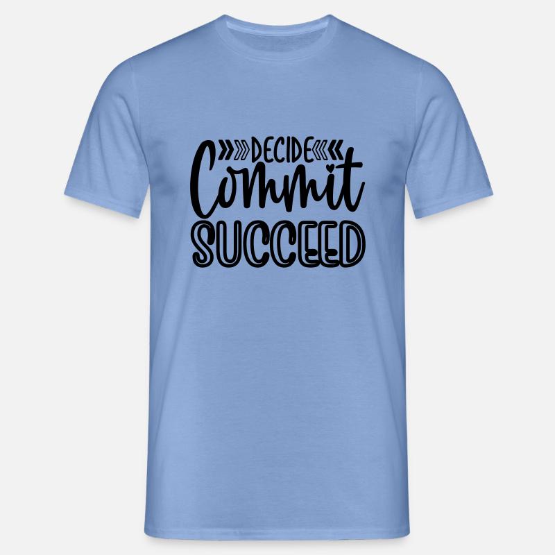 Decide commit succeed - Men's T-Shirt - carolina blue