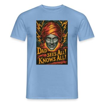 Dad Sees All (original artwork) Modern Day Fortune - Men's T-Shirt - carolina blue - Front - AI Model Male 178 light (178cm)