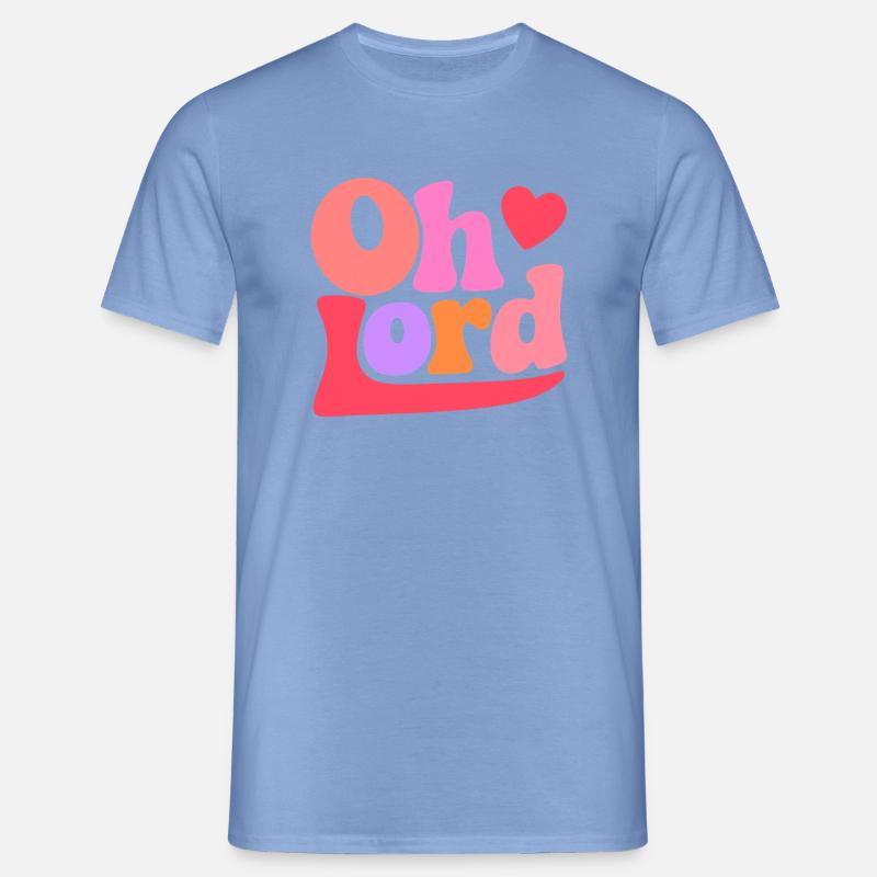 Oh Lord - Männer T-Shirt - Carolina Blue