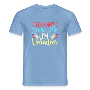 Volunteer Appreciation You Can´t Scare Me - Männer T-Shirt - Carolina Blue - Vorne - AI Model Male 178 light (178cm)