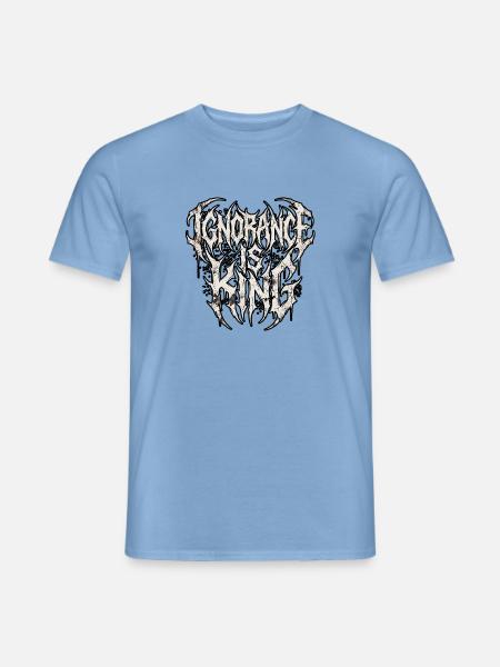 Ignorance Is King Heavy Metal - Männer T-Shirt - Carolina Blue