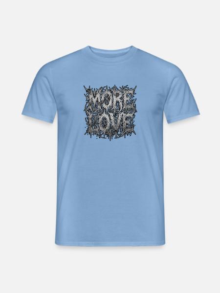 More Love Heavy Metal - Männer T-Shirt - Carolina Blue