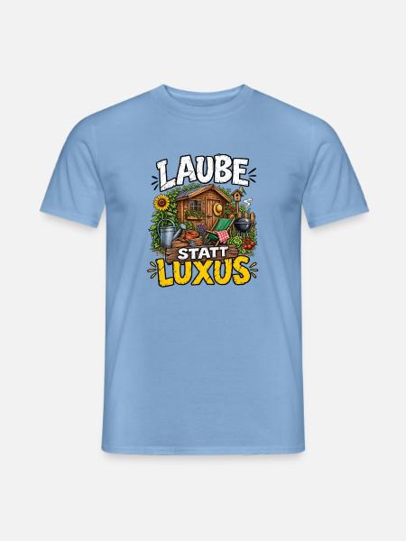 Laube statt Luxus Schrebergärten - Männer T-Shirt - Carolina Blue