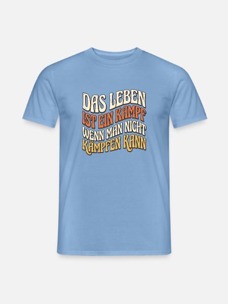 Lebensweisheit Kampfkunst Spruch - Männer T-Shirt - Carolina Blue