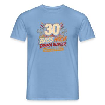 30 Geburtstag Bass Musik Geschenk Lustiger Spruch - Männer T-Shirt - Carolina Blue - Vorne - AI Model Male 178 light (178cm)