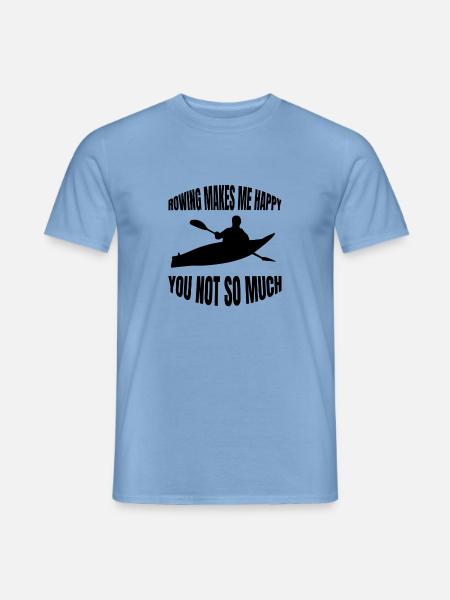 Ruderer Rudern Spruch Ruderverein lustige Ruderin - Männer T-Shirt - Carolina Blue