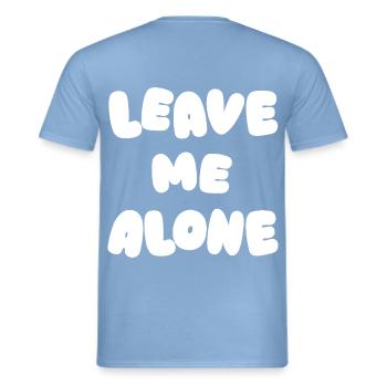 Leave Me Alone - Männer T-Shirt - Carolina Blue - Hinten - AI Model Male 178 light (178cm)