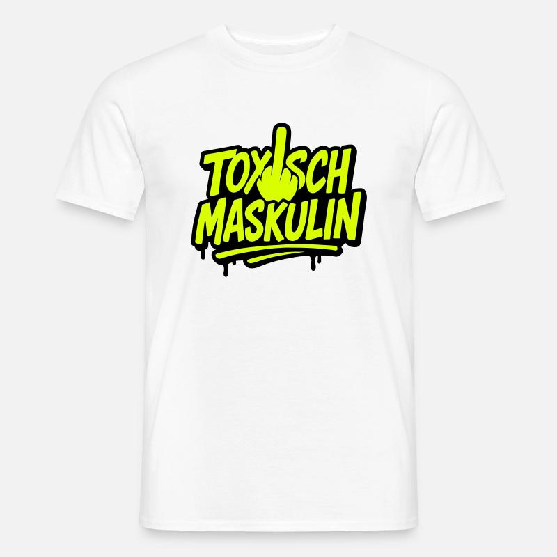 Toxisch Maskulin Männer T-Shirt