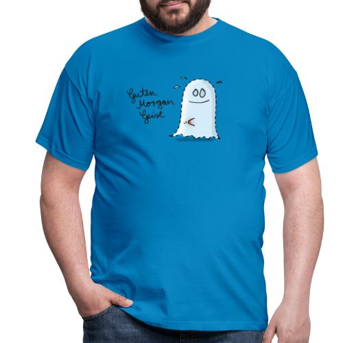 Guten Morgan Geist - Männer T-Shirt