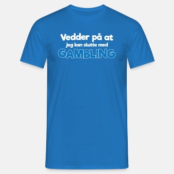 Vedder på at jeg kan slutte med gambling - T-skjorte for menn