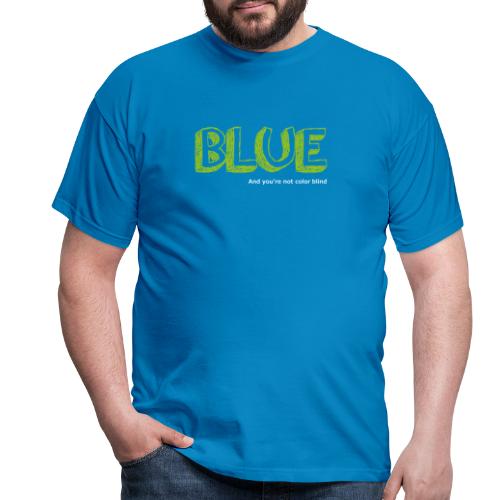 blue - Mannen T-shirt