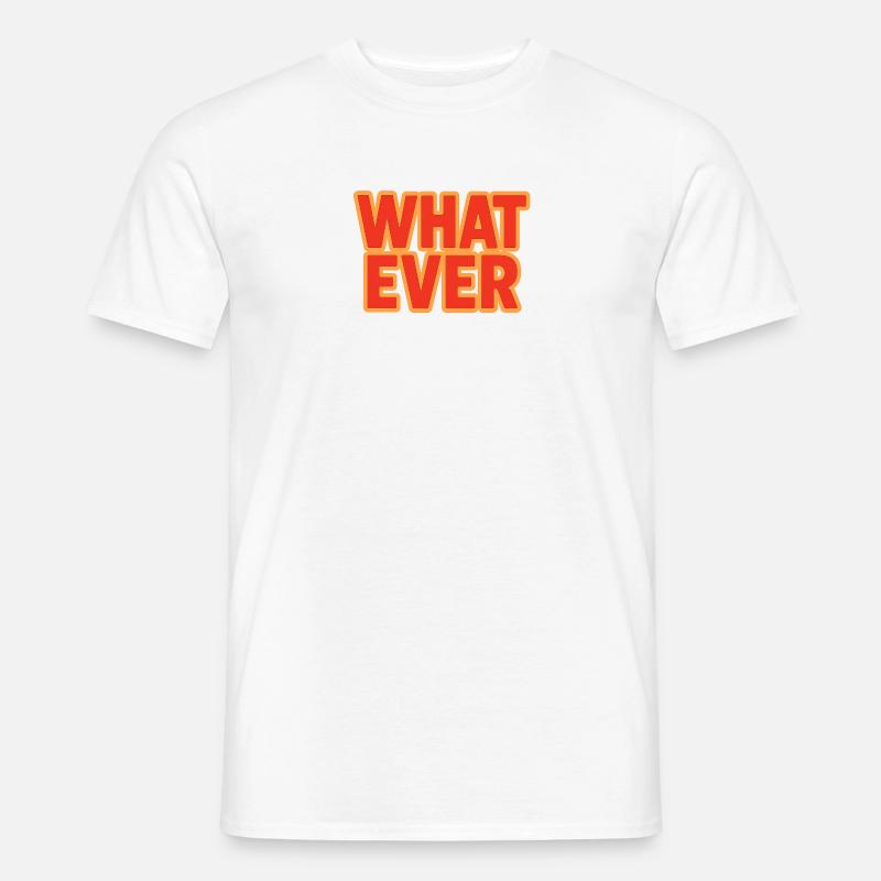 What Ever (Retro 70s Vibrant Gradient Text) Men’s T-shirt