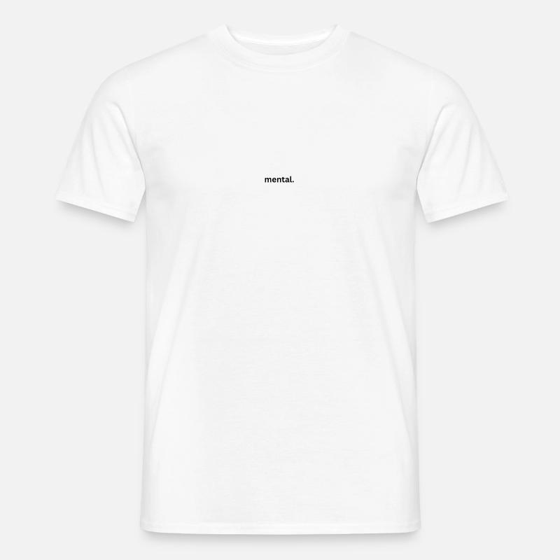 mental. Männer T-Shirt