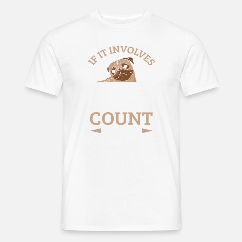 Pug Dog Owner If It Involves Pug Men’s T-shirt